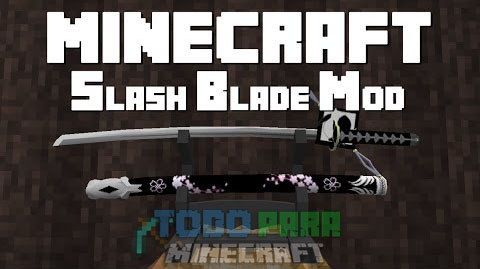 Slash Blade Mod Minecraft 1.9.4/1.9/1.8.9/1.7.10