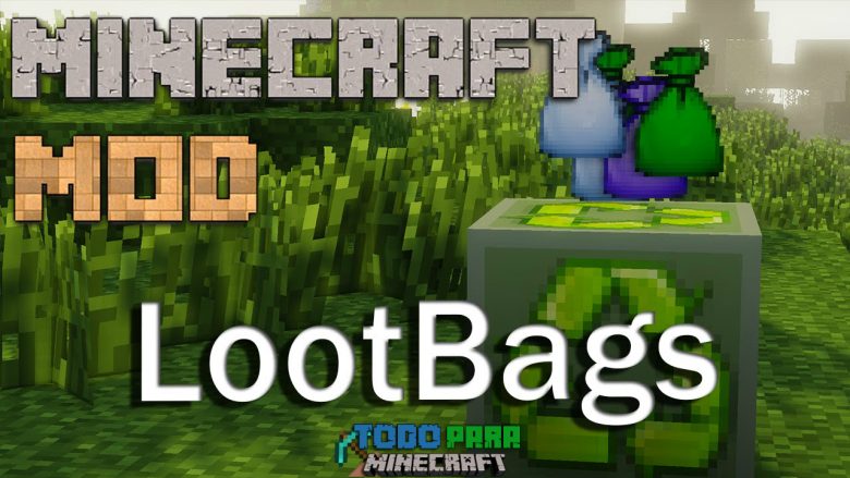 Mod Lootbags para Minecraft 1.10/1.7